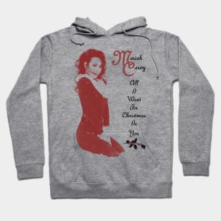 Mariah Carey All I Want for Christmas Is You Hoodie